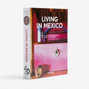 Taschen Living in Mexico. 40th Ed.